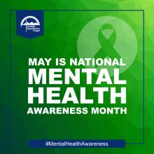 May is Mental Health Awareness Month.